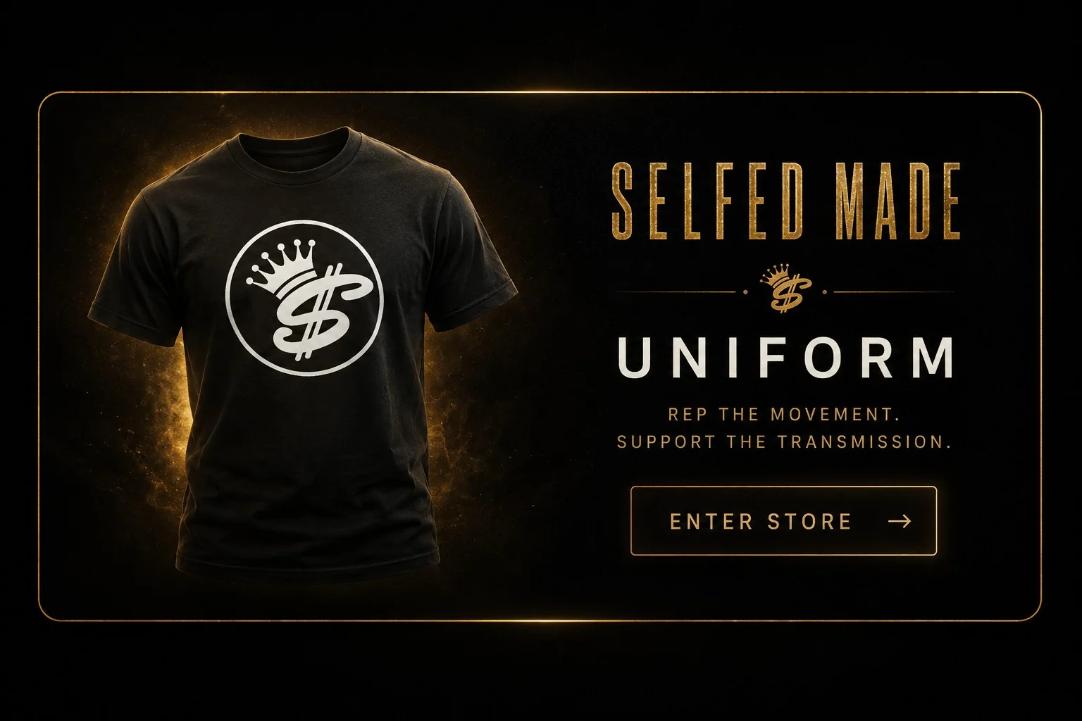 SELFED MADE Uniform merch banner